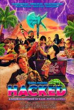Watch Hacked: A Double Entendre of Rage Fueled Karma Freemovieswatch