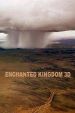 Watch Enchanted Kingdom 3D Freemovieswatch