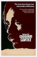 Watch The Ballad of Gregorio Cortez Freemovieswatch