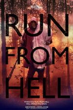 Watch Run from Hell Freemovieswatch