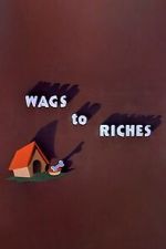 Watch Wags to Riches (Short 1949) Freemovieswatch