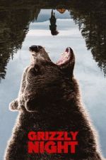 Watch Grizzly Night Freemovieswatch