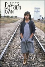 Watch Places Not Our Own Freemovieswatch