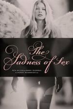 Watch The Sadness of Sex Freemovieswatch