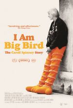 Watch I Am Big Bird: The Caroll Spinney Story Freemovieswatch