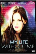 Watch My Life Without Me Freemovieswatch