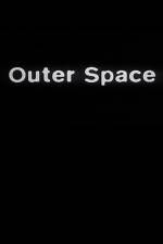Watch Outer Space Freemovieswatch