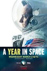 Watch A Year in Space Freemovieswatch