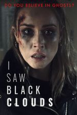 Watch I Saw Black Clouds Freemovieswatch