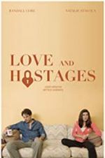 Watch Love and Hostages Freemovieswatch