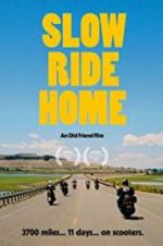 Watch Slow Ride Home Freemovieswatch