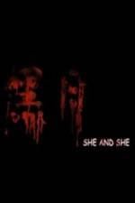 Watch She and She Freemovieswatch