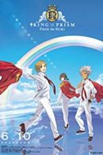 Watch King of Prism: Pride the Hero Freemovieswatch
