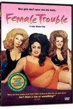 Watch Female Trouble Freemovieswatch