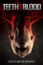 Watch Teeth and Blood Freemovieswatch
