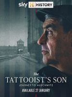 Watch The Tattooist\'s Son: Journey to Auschwitz Freemovieswatch