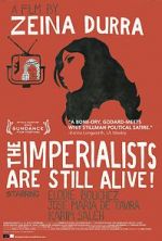 Watch The Imperialists Are Still Alive! Freemovieswatch
