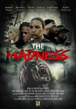 Watch The Madness Freemovieswatch
