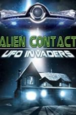 Watch Alien Contact: UFO Invaders Freemovieswatch