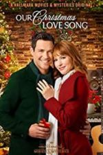 Watch Our Christmas Love Song Freemovieswatch