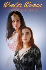 Watch Wonder Woman: Jacqueline (Short 2017) Freemovieswatch