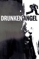 Watch Drunken Angel Freemovieswatch
