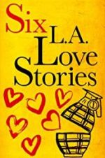 Watch Six LA Love Stories Freemovieswatch