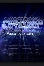 Watch Supersonic: Pushing the Envelope Freemovieswatch