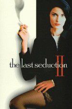 Watch The Last Seduction II Freemovieswatch