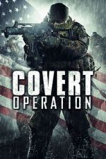 Watch Covert Operation Freemovieswatch
