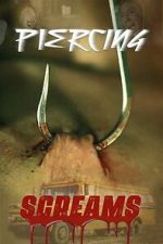 Watch Piercing Screams Freemovieswatch