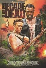 Watch Decade of the Dead Freemovieswatch