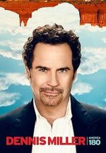 Watch Dennis Miller: America 180 Freemovieswatch