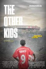 Watch The Other Kids Freemovieswatch