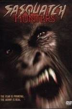 Watch Sasquatch Hunters Freemovieswatch