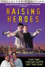 Watch Raising Heroes Freemovieswatch