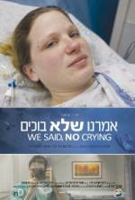 Watch We Said, No Crying Freemovieswatch