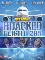 Watch RiffTrax: Hijacked: Flight 285 Freemovieswatch