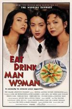 Watch Eat Drink Man Woman Freemovieswatch