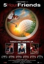 Watch 5 Hour Friends Freemovieswatch