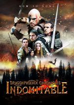 Watch The Dragonphoenix Chronicles: Indomitable Freemovieswatch