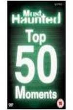 Watch Top 50 'Most Haunted' Moments Freemovieswatch