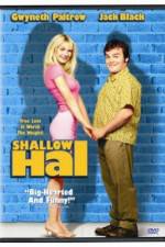 Watch Shallow Hal Freemovieswatch
