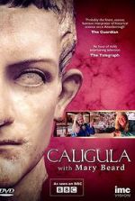 Watch Caligula with Mary Beard Freemovieswatch