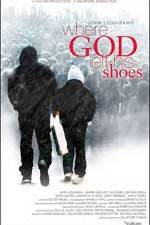 Watch Where God Left His Shoes Freemovieswatch