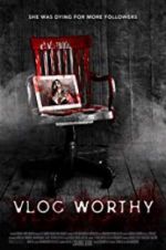 Watch Vlogworthy Freemovieswatch