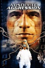 Watch Absolute Aggression Freemovieswatch
