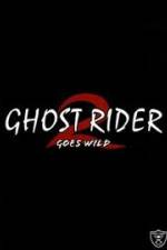 Watch Ghostrider 2: Goes Wild Freemovieswatch