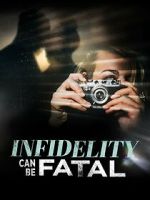 Watch Infidelity Can Be Fatal Freemovieswatch