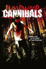 Watch Bloodwood Cannibals Freemovieswatch